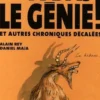 A bas le génie ! Et autres chroniques décalées, Alain Rey