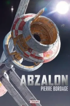 Abzalon. Edition collector, Pierre Bordage