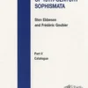 A Catalogue of 13th-Century Sophismata. Part 2, Catalogue, Sten Ebbesen
