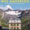 Accidentally Wes Anderson. 200 lieux dignes de ses plus beaux décors, Wally Koval