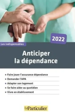 Accompagner la perte d'autonomie, Le Particulier Editions