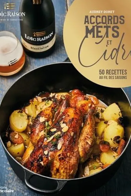 Accords mets et cidre. 50 recettes au fil des saisons, Audrey Doret