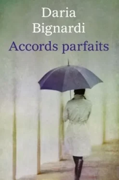 Accords parfaits, Daria Bignardi