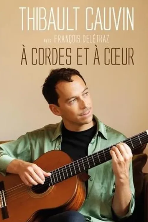 A cordes et à coeur, Thibault Cauvin