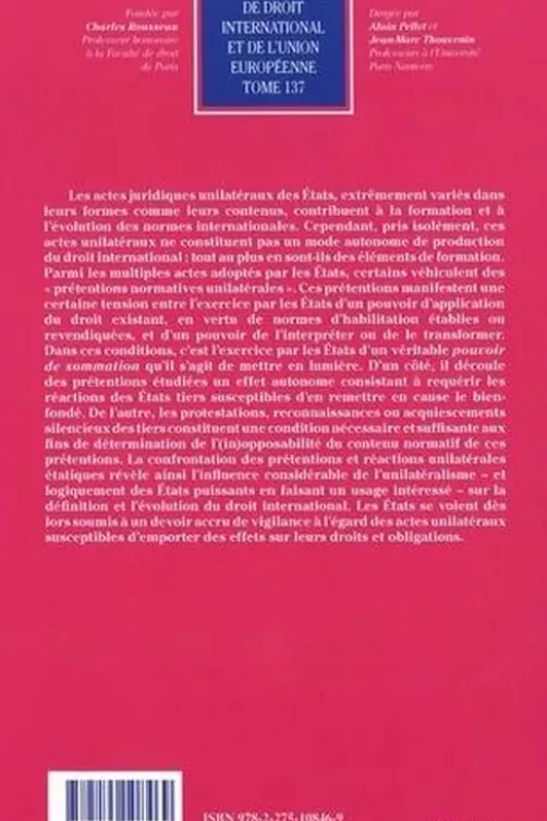 Actes unilatéraux des Etats et formation du droit international. 1e édition, Denys-Sacha Robin