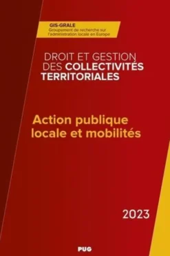 Action publique locale et mobilités. Un paysage en transition ? Edition 2023, Alexis Fabry