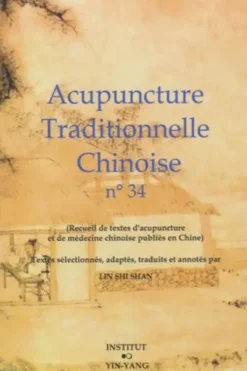 Acupuncture traditionnelle chinoise n° 34, Shi Shan Lin
