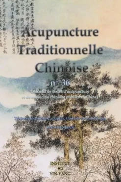 Acupuncture traditionnelle chinoise n° 36, Shi Shan Lin