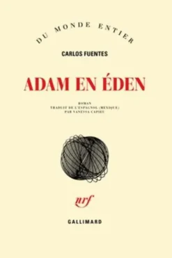 Adam en Eden, Carlos Fuentes