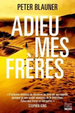 Adieu mes frères, Peter Blauner