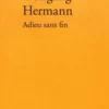 Adieu sans fin, Wolfgang Hermann