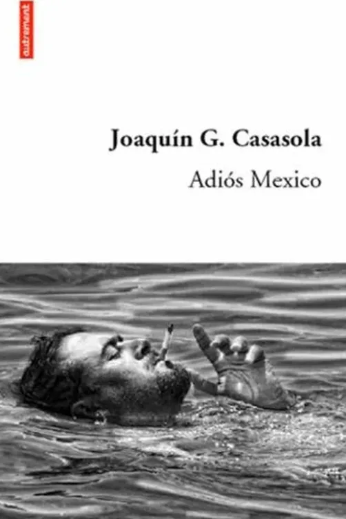 Adios mexico, Joaquin Guerrero-Casasola