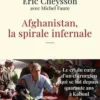 Afghanistan, la spirale infernale, Eric Cheysson