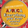 Africa. Everything you ever wanted to know, Edition en anglais, Clive Gifford