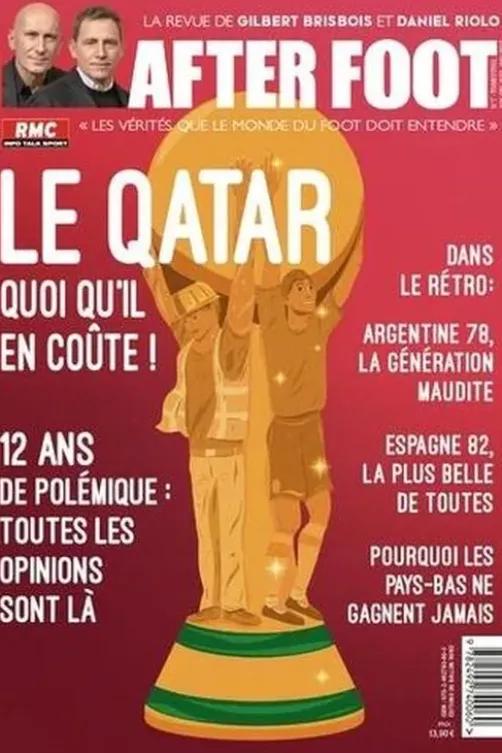 After Foot N° 7, hiver 2022 : Le Qatar, quoi qu'il en coûte !, Daniel Riolo