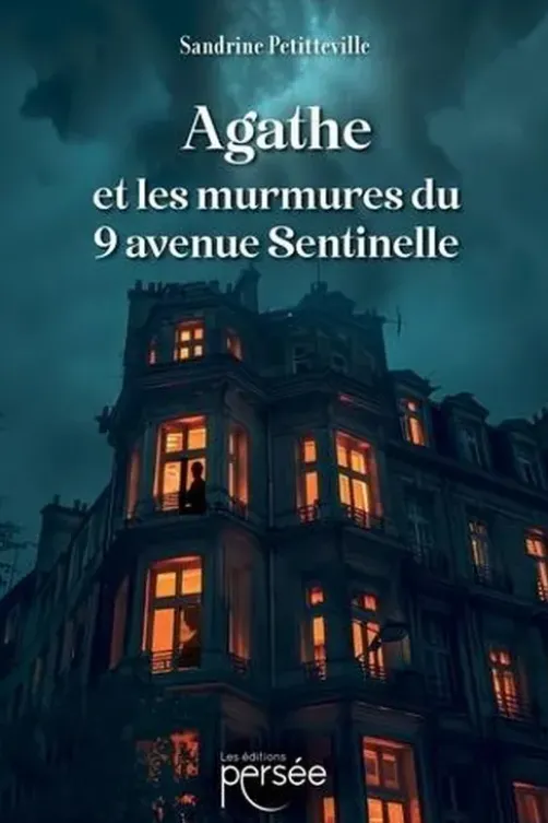 Agathe et les murmures du 9 avenue sentinelle, S. Petitteville