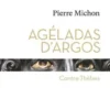 Agéladas d'Argos. (Contre Thèbes), Pierre Michon