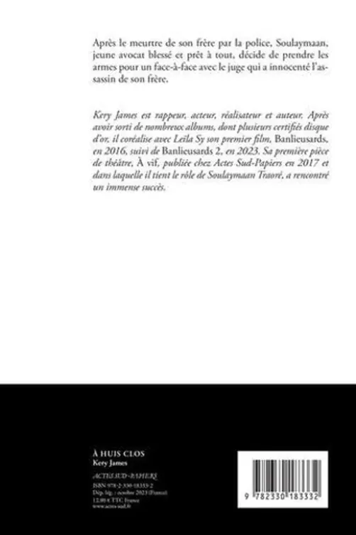 A huis clos, Kery James