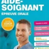 Aide-soignant. Epreuve orale, Edition 2019, Anne-Laure Moignau