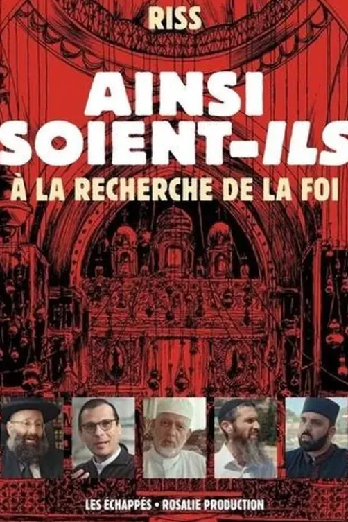 Ainsi soient-ils. A la recherche de la foi, Riss