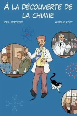 A la découverte de la chimie. 2e édition, Paul Depovere