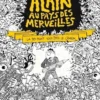 Alain au pays des merveilles. La BD dont vous êtes le crayon, Davy Mourier