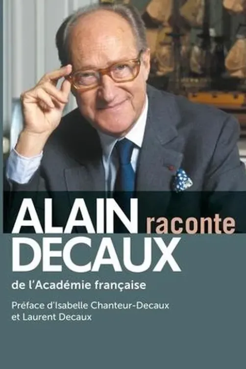 Alain Decaux raconte