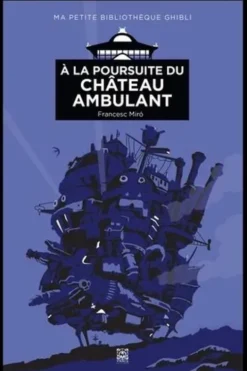 A la poursuite du Château Ambulant, Francesc Miró