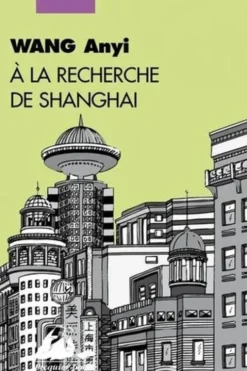 A la recherche de Shanghai, Anyi Wang