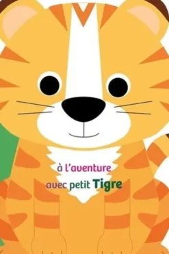 A l'aventure avec : Petit Tigre, Ballon
