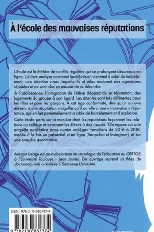 A l'école des mauvaises réputations. Les relations entre élèves et leurs risques à l'ère du numérique, Margot Deage