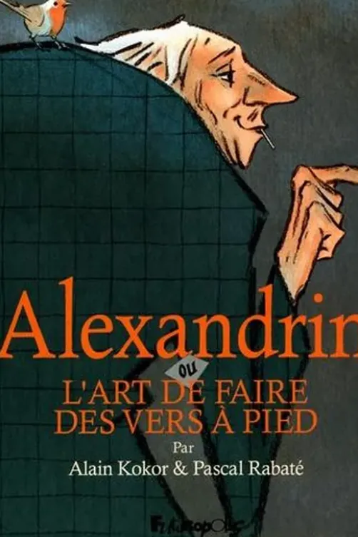 Alexandrin. ou L'art de faire des vers à pied, Pascal Rabaté