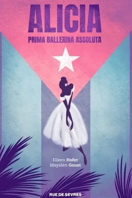Alicia. Prima ballerina assoluta, Eileen Hofer