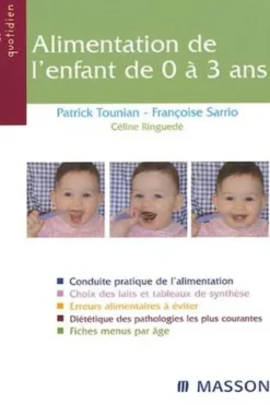 Alimentation de l'enfant de 0 à 3 ans, Patrick Tounian