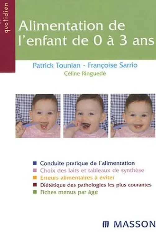 Alimentation de l'enfant de 0 à 3 ans, Patrick Tounian