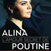 Alina. L'amour secret de Poutine, Céline Nony