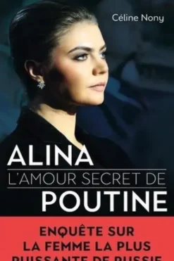 Alina. L'amour secret de Poutine, Céline Nony
