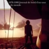 Alkinoos au temps du sextant. 1976-1980 Journal de bord d'un tour du monde, Jean-François Delvaux