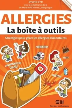 Allergies. Stratégies pour gérer les allergies alimentaires, Sylvie Cyr