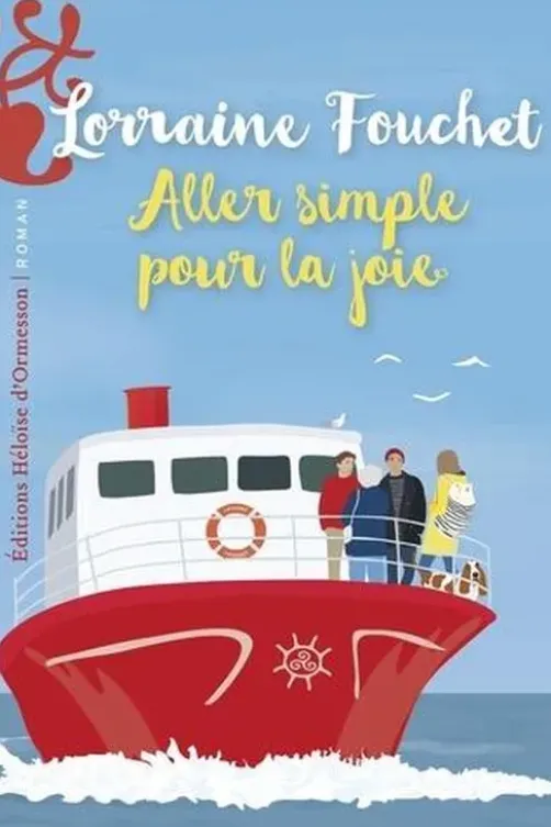 Aller simple pour la joie, Lorraine Fouchet