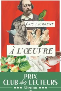 A l'oeuvre, Eric Laurrent