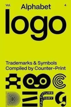 Alphabet Logo Anniversary Edition. Trademarks & symbols compiled by Counter-Print, Edition en anglais