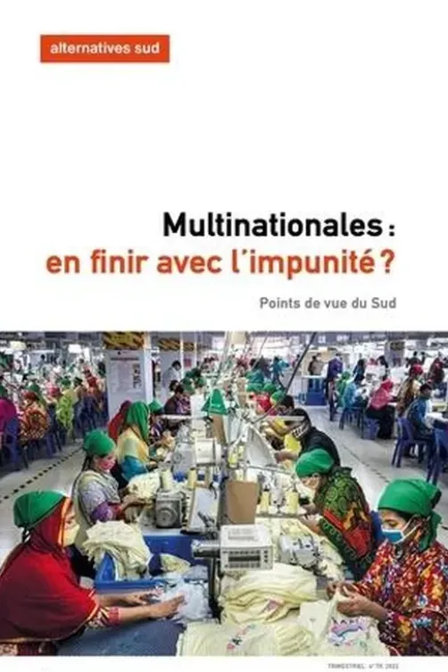 Alternatives Sud Volume 29-2022/4 : Multinationales, en finir avec l'impunité, Frédéric Thomas