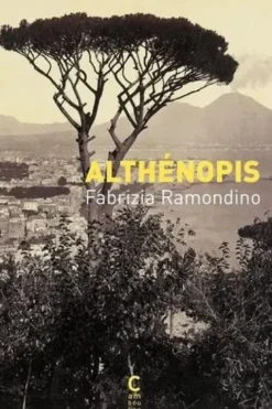 Althénopis, Fabrizia Ramondino