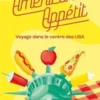 American Appétit. Voyage dans le ventre des USA, Elisabeth Debourse