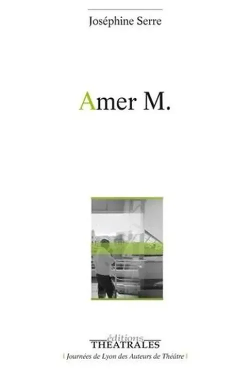 Amer m, Joséphine Serre