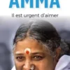 Amma. Il est urgent d'aimer, Pierre Lunel