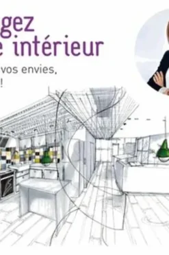 Aménagez votre intérieur. Vos espaces, vos envies, mes conseils ! Edition 2014, Sophie Ferjani