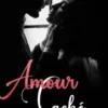 Amour caché Tome 1, Marie Marquet