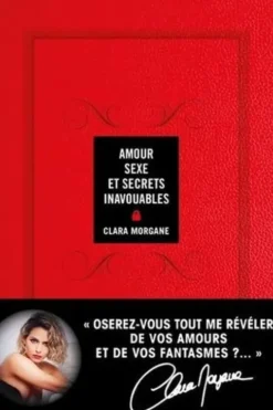 Amour, sexe et secrets inavouables, Clara Morgane